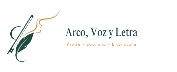 Arco, Voz y Letra — Violín, Soprano y Literatura